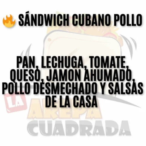 🔥 Sándwich Cubano De Pollo– (La Arepa Cuadrada)