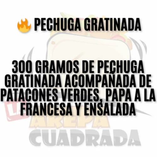 🔥 Pechuga gratinada 🍗 - La Arepa Cuadrada